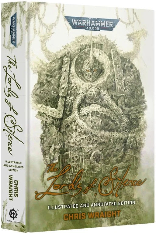 Warhammer 40K - The Lords of Silence (Illustrated and Annotated Edition)