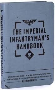 THE IMPERIAL INFANTRYMANS HANDBOOK