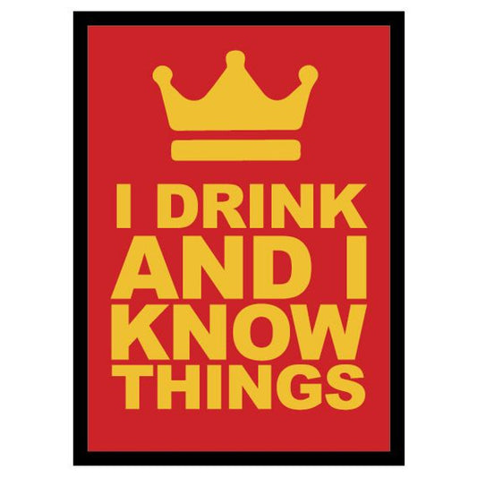 Deck Protector: I Drink and I Know Things! (50)